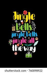 Christmas quote, lettering. Print Design Vector illustration. Jingle bells, jingle bells, jingle all the way.