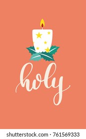 Christmas quote, lettering. Print Design Vector illustration. Holy text.