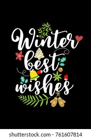 Christmas quote, lettering. Print Design Vector illustration. Winter best wishes.