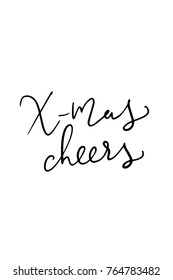 Christmas quote, lettering. Print Design Vector illustration. X-mas cheers.