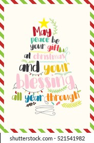 Christmas Quote. May peace be your gift at Christmas and your blessing all year through. Inspiration quotes. Motivation typography.