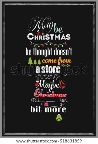 christmas quote maybe christmas he thought does not come from a store maybe christmas perhaps - Where Does Christmas Come From christmas quote maybe christmas he thought does not come from a store maybe christmas perhaps - Where Does Christmas Come From