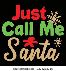 Christmas quote new design for t-shirt, cards, frame artwork, bags, mugs, stickers, tumblers, phone cases, print etc.