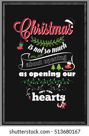 Christmas Quote. Christmas is not so much about opening presents as opening our hearts