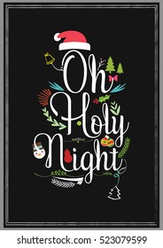 Christmas Quote. Oh holy night. Christmas lettering with decorative design elements.