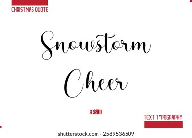 Christmas Quote Stylish Typography Text Lettering Snowstorm Cheer.