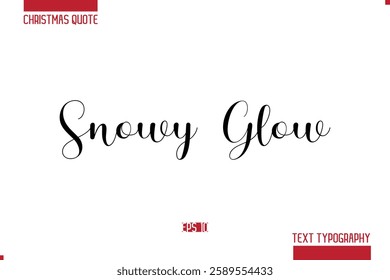 Christmas Quote Stylish Typography Text Lettering Snowy Glow