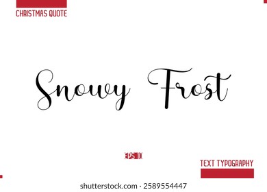 Christmas Quote Stylish Typography Text Lettering Snowy Frost