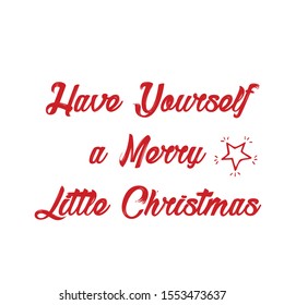 Christmas Quote, Winter X mas slogan, Inspirational text for invitation design