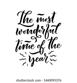Christmas quote. Winter xmas slogan. Hand drawn Calligraphic lettering. Inspirational text for invitation design. Vector illustration