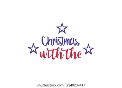 Christmas With The Quotes. Creative Vector Typography Concept