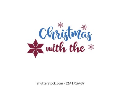 Christmas With The Quotes. Creative Vector Typography Concept