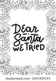 Christmas Quotes Flower Coloring Page Beautiful black and white illustration for adult coloring book