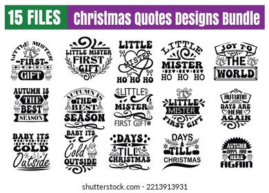 Christmas Quotes svg Bundle. Quotes about Christmas, Christmas cut files Bundle of 15 svg eps Files for Cutting Machines Cameo Cricut, Christmas Quotes