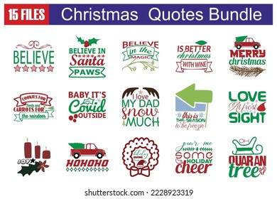 Christmas Quotes svg Cut Files Designs Bundle. Christmas quotes t shirt cut files, Christmas quotes t shirt designs, Saying about Christmas .