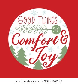 Christmas Round Sign. Unique design for your greeting cards, banners, flyers. Good Tidings Of Comfort And Joy