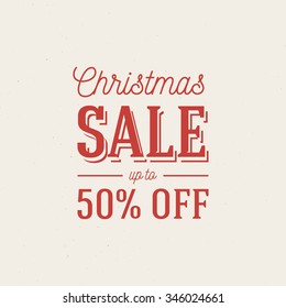 Christmas sale ad template. Retro style vector design on grunge background.