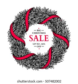 Christmas sale banner. Vector hand drawn illustration with wreath, fir tree branches and ribbon. Engraved traditional xmas decoration element.  Great for voucher, coupon, card, offer, discount
