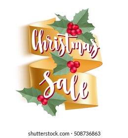 Christmas Sale. Christmas card with calligraphy, gold ribbon and decorative elements. Handwritten modern lettering with snowflakes and holly on white background.