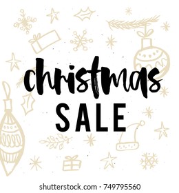 Christmas sale card, lettering and calligraphy, modern brush lettering, hand drawn design elements, gifts, wallpapers, on vintage background