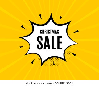 Christmas Sale. Chat speech bubble. Special offer price sign. Advertising Discounts symbol. Yellow vector banner with bubble. Christmas sale text. Chat badge. Colorful background. Vector