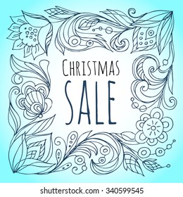 Christmas sale. Doodle flowers.Patterned festive frame for advertising appeal.Stylized patterned branches with flowers, buds and leaves. Linear handdrawn.Square ornamental frame on blue background