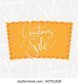 Christmas sale. Handwritten vector calligraphy at orange badge over seamless background with greetings letters