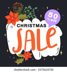 Christmas sale poster. Floral elements with lettering on black background. Design for invitation, website, poster, banner, coupons etc. Vector.