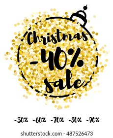 Christmas sale set. Vector brush lettering. Ball with gold  foil confetti pattern on a white background
