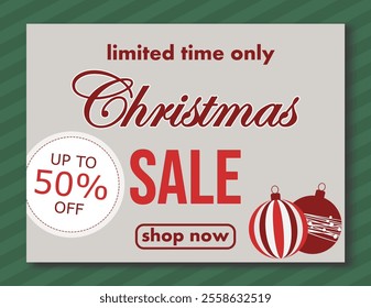 christmas sale, template discount banner design with in minimalistic style with Christmas decorations balls. modern vector illustration to promote purchases in the winter season in beige and red tones