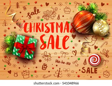 Christmas sale template with realistic fir tree, balls, gift box, decorations and handmade lettering. Hand drawn ink elements and calligraphy inscriptions. Vector wood background with 3D objects. 