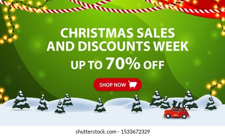 Christmas sales and discount week, up to 70% off, green horizontal discount banner with button, frame garland, pine winter forest and red vintage car carrying Christmas tree.