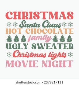 Christmas santa claus hot chocolate family ugly sweater christmas lights movie night retro t shirt