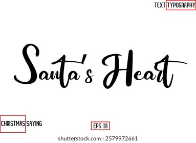 Christmas Santa Claus Text Saying Cursive Typography Santa’s Heart 