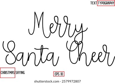 Christmas Santa Claus Text Saying Cursive Typography Merry Santa Cheer