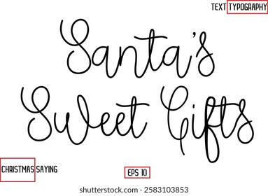 Christmas Santa Claus Text Saying Cursive Typography Santa’s Sweet Gifts