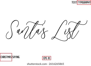 Christmas Santa Claus Text Saying Cursive Typography Santa’s List
