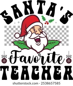 Christmas Santa's favorite Typography Design, Christmas vector design.