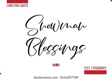 Christmas Saying Modern Text Lettering Typography Snowman Blessings