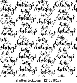 Christmas seamless pattern created out of hand lettering quotations on a white background. Perfect for presents' wrapping paper, festive background, prints etc. Vector 10 EPS