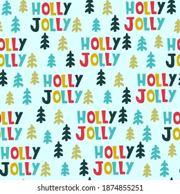 Christmas seamless pattern. Hand drawn fir trees, Holly Jolly lettering on coral background. Christmas holidays concept. For gift wrapping paper and other design projects