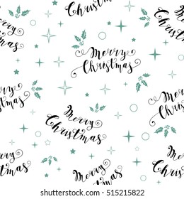 Christmas seamless pattern with holly, lettering Merry Christmas. Vector illustration. Template for Greeting Scrapbooking, Congratulations, Invitations.