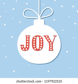 Christmas season hand drawn greeting card. Cute poster with lettering Joy in a bauble shape. Vector illustration.