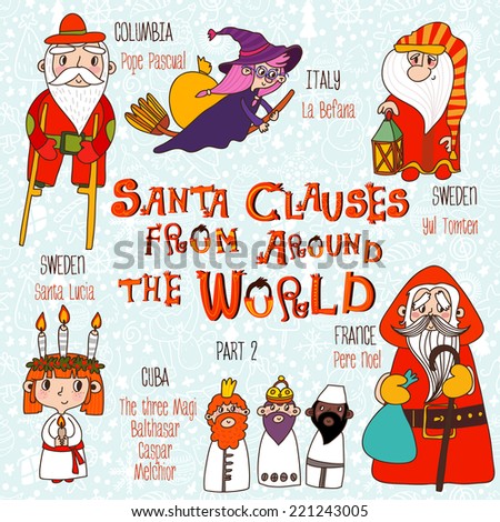 Christmas set - Santa Clauses from Around the World. Part 2: Pope Pascual, La Befana, Pere Noel, Santa Lucia, Yul Tomten and The three Magi: Balthasar, Caspar, Melchior Foto stock © 