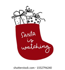 Christmas short quote. Santa Claus is watching traditional word for kids room decoration, advent calendar, card.