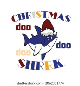 Christmas shrrk t shirt quotes vector design