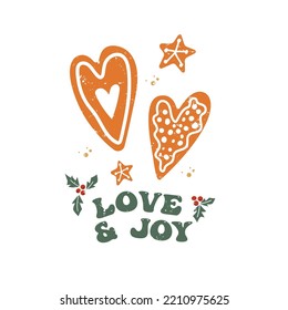 Christmas sign - Love Joy with cute gingerbread hearts. Vector Winter quote in retro groovy style. For stickers, greeting cards, banners, t-shirt prints and posters.