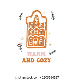 Christmas sign - warm and cozy with cute house gingerbread. Vector Winter quote in retro groovy style.