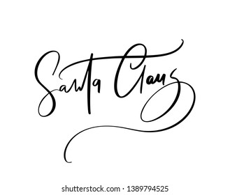 Christmas signature to the card Santa Claus. Isolated vector calligraphic phrase. Hand calligraphy. Merry holiday winter design for banner emblems, print photo overlays, posters, greeting card