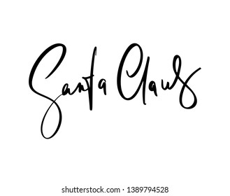 Christmas signature to the card Santa Claus. Isolated vector calligraphic phrase. Hand calligraphy. Merry holiday winter design for banner emblems, print photo overlays, posters, greeting card